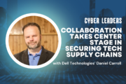 Cyber Leaders Exchange '23 Dell Technologies Daniel Carroll