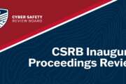 Cyber Safety Review Board CSRB