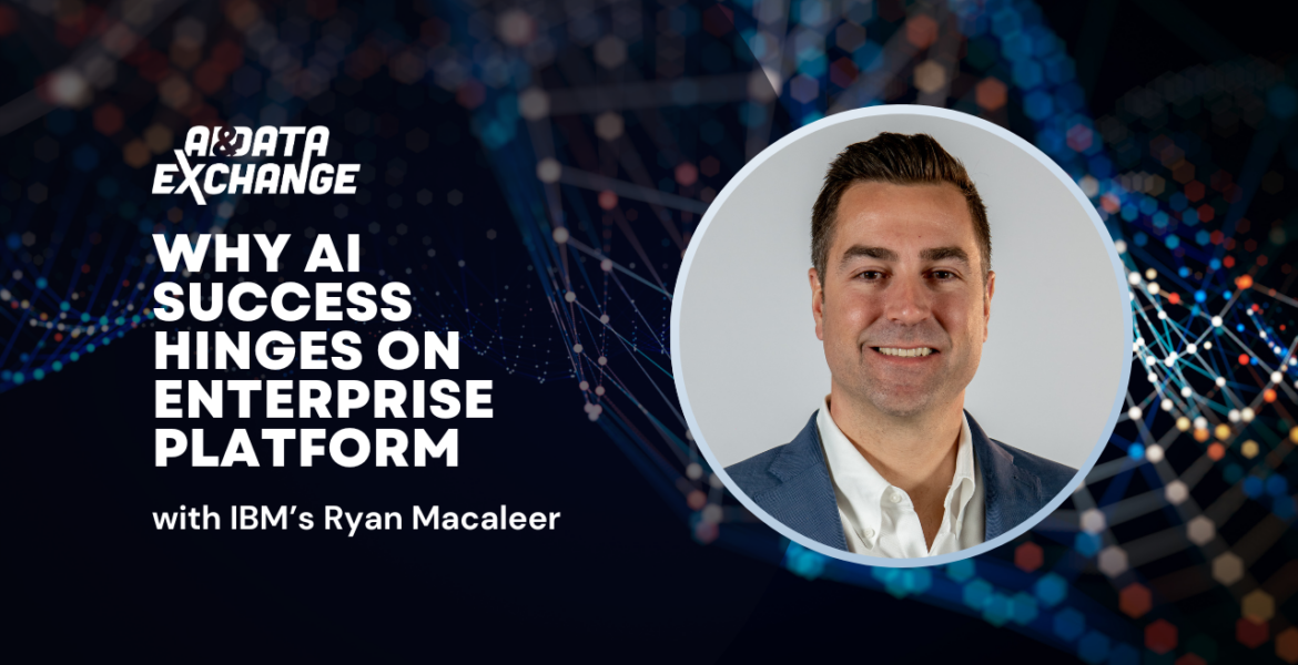 AI Data Exchange with IBM's Ryan Macaleer