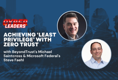 Cyber Leaders Exchange Microsoft and BeyondTrust