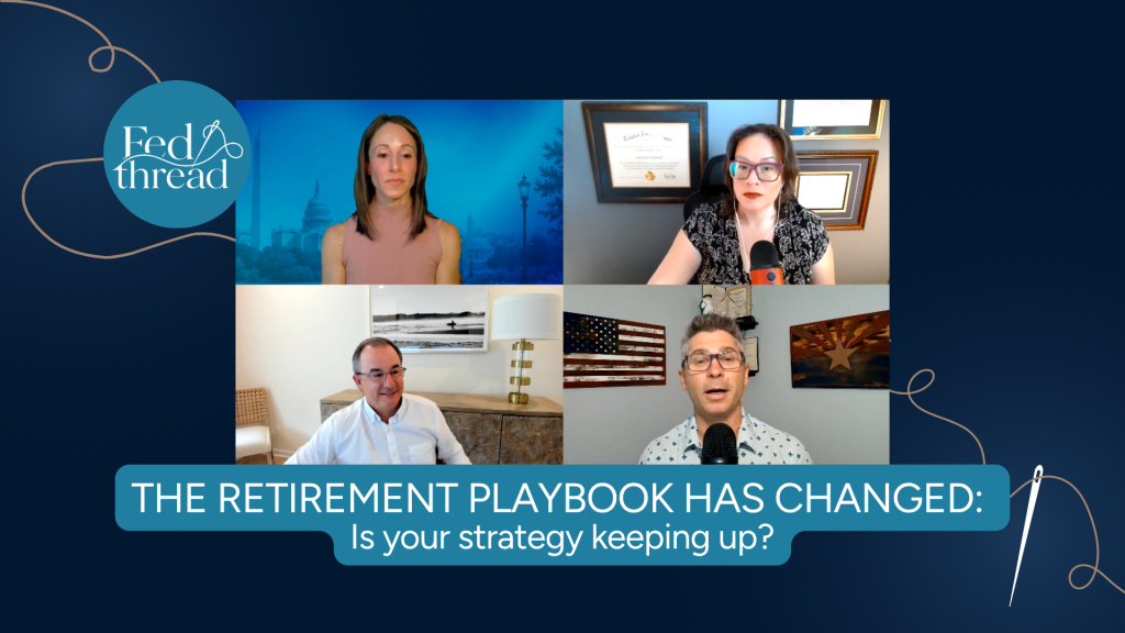 The Retirement Playbook Has Changed: What mid career feds should rethink now